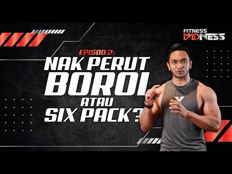 Fitness Madness : Hilangkan Perut Boroi Dulu, Barlah  Mudah Six Pack Timbul