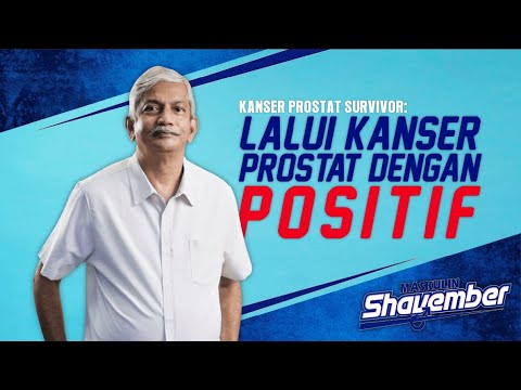 Kanser Prostat Survivor : Lalui Kanser Prostat Dengan Positif