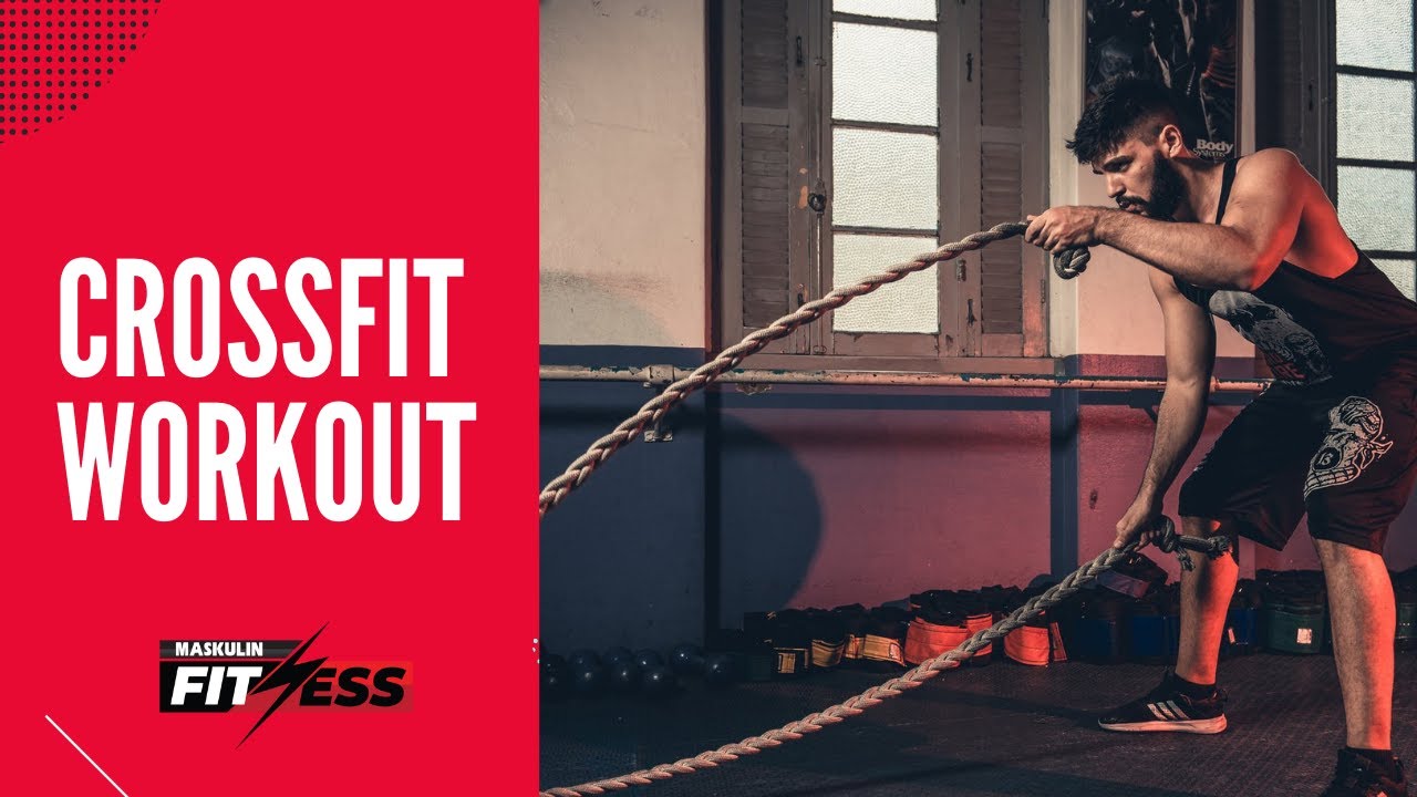FITNESS MASKULIN : CROSSFIT WORKOUT