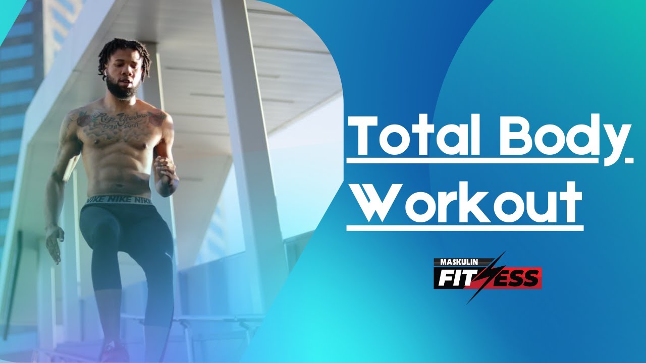 FITNESS MASKULIN :TOTAL BODY WORKOUT