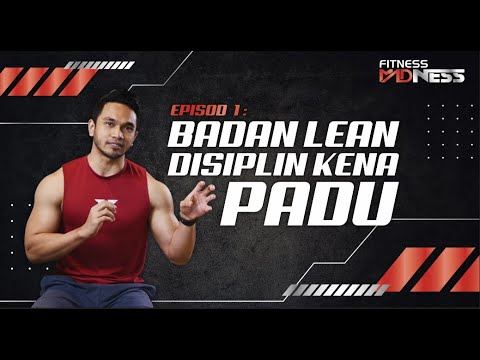 Nak Badan Lean Kenalah Ada Disiplin