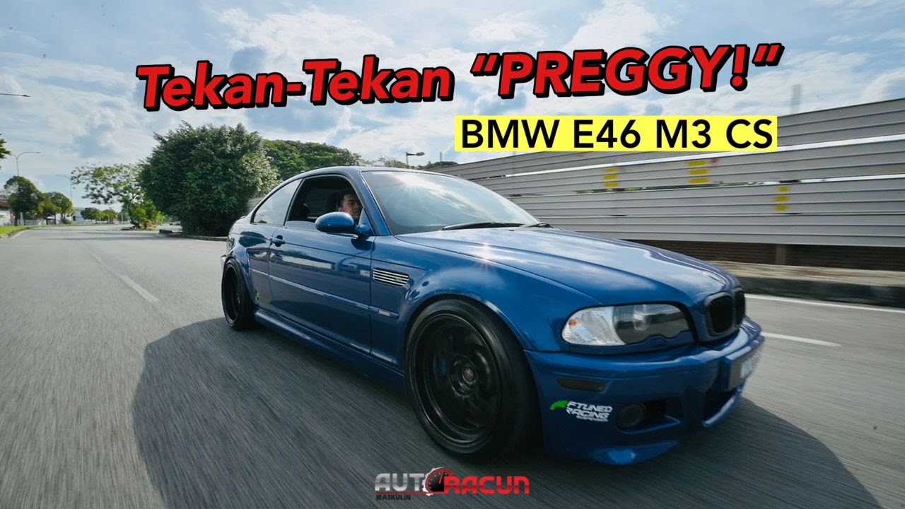 ATIVA Pun Takut Dengan BMW E46 M3 CS PADU NI!