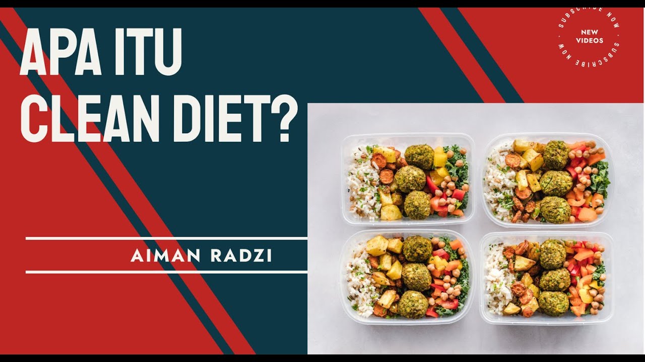 Fitness Maskulin : Apa Itu Clean Diet?