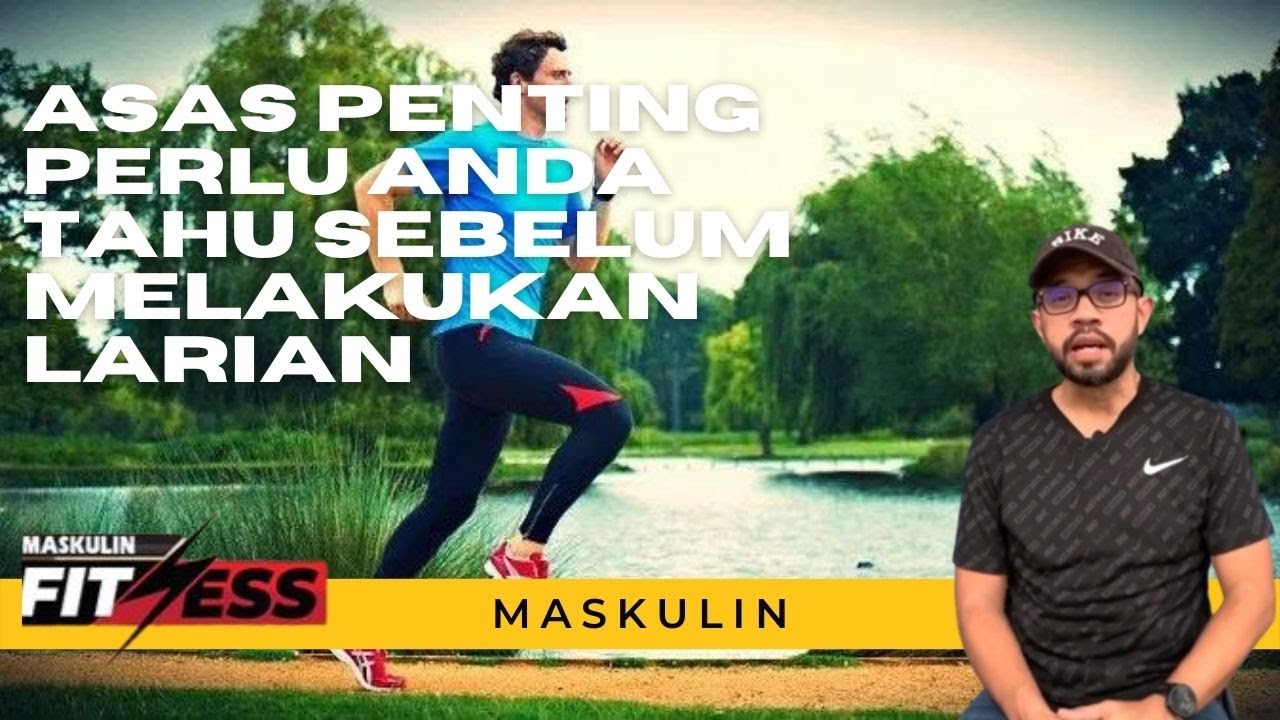 5 Asas Penting Perlu Anda Tahu Sebelum Melakukan Larian