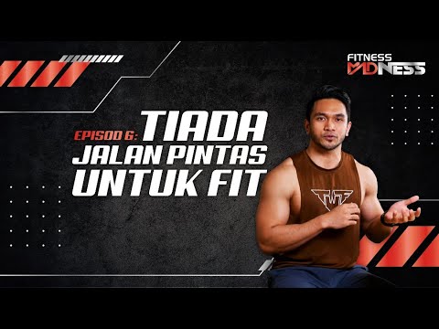 Tiada Jalan Pintas Nak Body Fit!